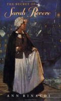 The Secret of Sarah Revere 0152003924 Book Cover