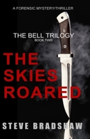 THE SKIES ROARED (THE BELL TRILOGY) 1948059541 Book Cover