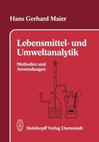 Lebensmittel- Und Umweltanalytik: Methoden Und Anwendungen 3798507899 Book Cover