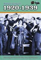 Popular Culture: 1920-1939 1410946223 Book Cover