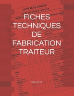 Fiches Techniques de Fabrication Traiteur B08GTJ2FPH Book Cover