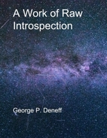 A Work of Raw Introspection B091N21NKH Book Cover