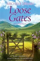 Loose Gates: A Novel 0984014993 Book Cover