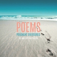 Poems Poignant Overtures B0BZF8MP5L Book Cover