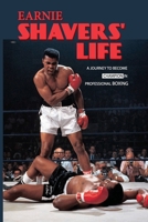 Earnie Shavers' Life: A Journey To Become Champion In Professional Boxing: Heavyweights B08TQ2QNR8 Book Cover