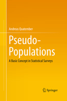 Pseudo-Populations: A Basic Concept in Statistical Surveys 331911784X Book Cover
