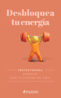 Desbloquea Tu Energía / Unlock Your Energy 6075699392 Book Cover