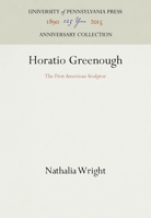 Horatio Greenough: The First American Sculptor 1258442205 Book Cover