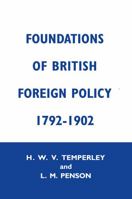 The Foundation of British Foreign Policy, 1792-1902 0367023261 Book Cover