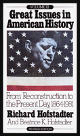 Great Issues in American History 3: From Reconstruction to the Present Day 1864-1981 0394708423 Book Cover