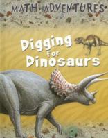 Digging for Dinosaurs (Math Adventures) 1846960606 Book Cover
