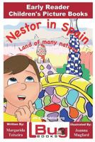 Nestor in Spain - Land of many nations - Early Reader - Children's Picture Books 1722732628 Book Cover