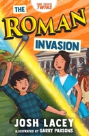 Time Travel Twins: The Roman Invasion 1839133341 Book Cover
