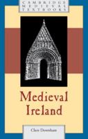 Medieval Ireland 1107651654 Book Cover
