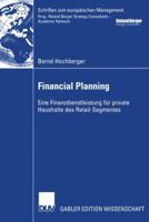 Financial Planning: Eine Finanzdienstleistung Fur Private Haushalte Des Retail-Segmentes 3824479087 Book Cover