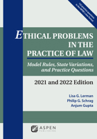 Ethical Problems in the Practice of Law : Model Rules, State Variations, and Practice Questions, 2020-2021 1543815642 Book Cover