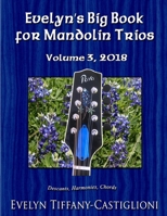 Evelyn's Big Book for Mandolins 2018, Vol. 3: Collection No. 3 of Trios for Treble Instruments 1729727336 Book Cover