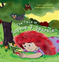 The Tale of Sophie J. Sparkle 1038326168 Book Cover