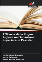Efficacia della lingua inglese nell'istruzione superiore in Pakistan 6209095321 Book Cover
