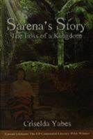 Sarena's Story; The Loss of a Kingdom 9715426263 Book Cover