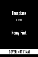 Thespians: A Tragedy 1641298898 Book Cover