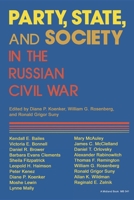 Party, State, and Society in the Russian Civil War: Explorations in Social History 0253205417 Book Cover