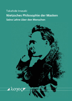 Nietzsches Philosophie Der Masken: Seine Lehre Uber Den Menschen 3832549811 Book Cover