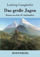 Das Grosse Jagen 1530652650 Book Cover