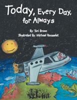 Today, Every Day, for Always 1458205584 Book Cover