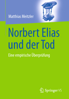 Norbert Elias Und Der Tod: Eine Empirische �berpr�fung 3658346531 Book Cover