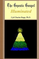 The Gnostic Gospel Illuminated 0359481507 Book Cover