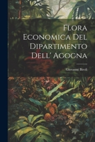 Flora Economica Del Dipartimento Dell' Agogna (Italian Edition) 1022584413 Book Cover
