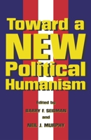 Toward A New Political Humanism 1591022711 Book Cover