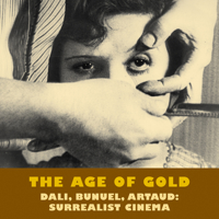 The Age of Gold: Surrealist Cinema 097998470X Book Cover