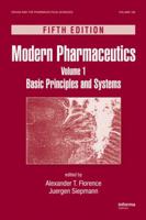 Modern Pharmaceutics, Fifth Edition, Volume 1: Basic Principles and Systems (Drugs and the Pharmaceutical Sciences) 1420065645 Book Cover