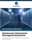 Relationale Datenbank-Managementsysteme: Datenbank-Konzepte und Datenbank-Management-System-Software 6206013286 Book Cover