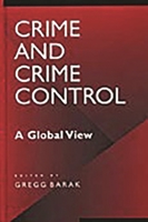 Crime and Crime Control: A Global View (A World View of Social Issues) 0313306818 Book Cover