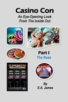 Casino Con: An Eye-Opening Look from the Inside Out 1931671508 Book Cover