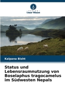 Status und Lebensraumnutzung von Boselaphus tragocamelus im Südwesten Nepals (German Edition) 6209341241 Book Cover