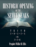 Historic Opening of the Seven Seals B0DXMB8YCW Book Cover