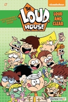 The Loud House #16: Loud and Clear 1545808899 Book Cover