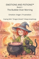 Emotions and Potions: The Bubble Over Morning B0GKDVCZ12 Book Cover