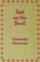 Spit on the Devil 1771261447 Book Cover