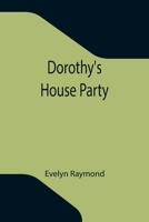 Dorothy's House Party 9355341784 Book Cover