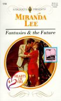 Fantasies & The Future  (Hearts Of Fire) (Harlequin Presents, No 1772) 0373117728 Book Cover