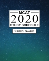 MCAT Study Schedule: 12 Month Planner for the Medical Entrance Exam. Ideal for MCAT prep and organising MCAT practice - Large (8 x 10 inches) 1710655755 Book Cover