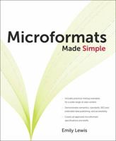 Microformats Made Simple 0321660773 Book Cover