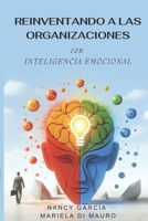 Reinventando a las Organizaciones con Inteligencia Emocional (Spanish Edition) B0CR4BRHR3 Book Cover