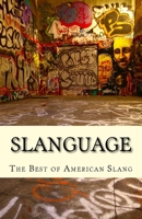 slanguage: informal english spoken 1499351755 Book Cover