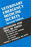 Veterinary Emergency Medicine Secrets (The Secrets Series)